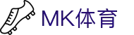 MK体育(mksports)官方网站 - 专业体育赛事交流中心